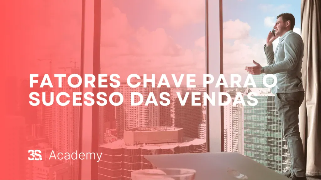 Fatores chave para o Sucesso das vendas