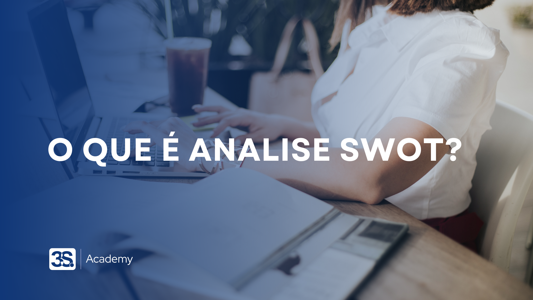 O que é analise SWOT?